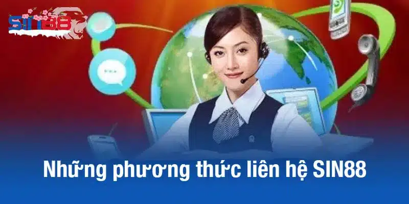 Những phương thức liên hệ SIN88